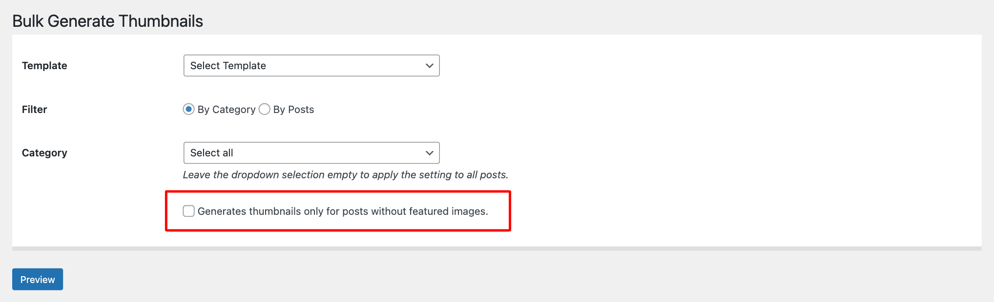tick checkbox to only generate images for posts not having thumbnails