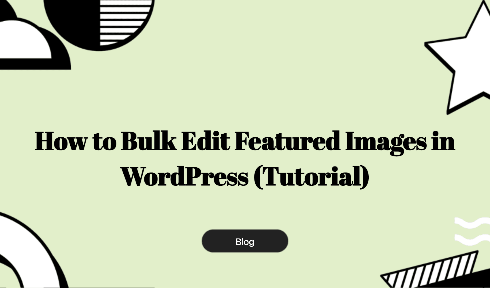 How To Bulk Edit Featured Images In Wordpress (tutorial)